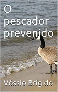 Livro O pescador prevenido