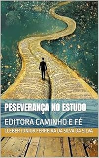 Livro PESEVERANÇA NO ESTUDO : EDITORA CAMINHO E FÉ