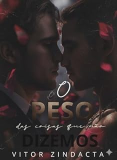 O peso das coisas que não dizemos