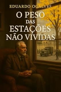 Livro O Peso das Estações não Vividas