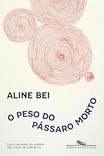Livro O peso do pássaro morto (Nova edição)