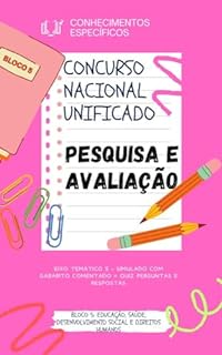 Livro PESQUISA E AVALIAÇÃO CONCURSO NACIONAL UNIFICADO CNU: EIXO TEMÁTICO 5 – SIMULADO COM GABARITO COMENTADO + QUIZ PERGUNTAS E RESPOSTAS (BLOCO 5 CONCURSO PÚBLICO NACIONAL UNIFICADO)