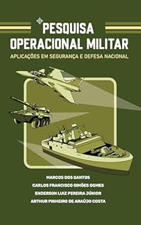 Livro Pesquisa Operacional Militar: aplicações em segurança e defesa nacional