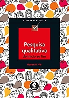 Pesquisa Qualitativa do Início ao Fim (Métodos de Pesquisa)