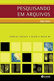 Livro Pesquisando em arquivos (PAP - Ciências sociais)
