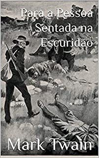 Livro Para a Pessoa Sentada na Escuridão