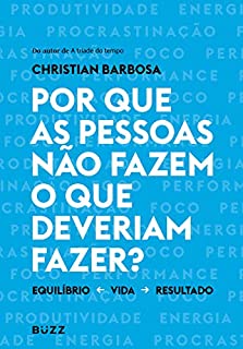 Livro Por que as pessoas não fazem o que o que deveriam fazer?