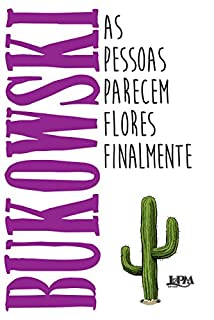 Livro As pessoas parecem flores finalmente