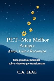 Livro PET - MEU MELHOR AMIGO: AMOR, LUTO E RECOMEÇO