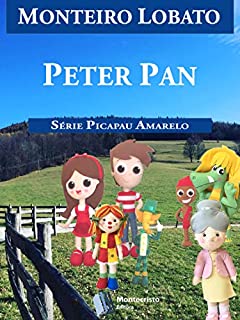 Livro Peter Pan (Série Picapau Amarelo Livro 7)