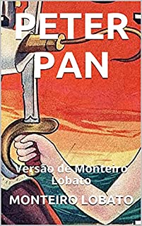 Livro PETER PAN: Versão de Monteiro Lobato