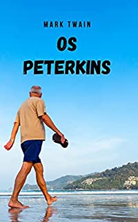 Livro Os Peterkins: Um romance histórico de Mark Twain