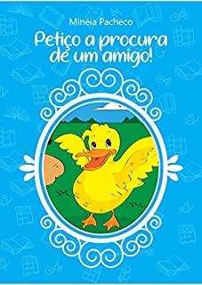 Livro PETIÇO A PROCURA DE UM AMIGO!