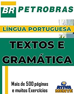 PETROBRÁS: TEXTOS E GRAMÁTICA.: Conhecimentos Gerais