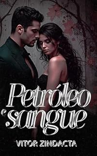 Livro Petróleo e Sangue: UM DARK ROMANCE