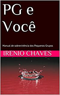 Livro PG e Você: Manual de sobrevivência dos Pequenos Grupos