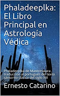 Livro Phaladeeplka: El Libro Principal en Astrología Védica: Phaladeeplka de Mantreswara , traducción al portugués del texto sánscrito clásico del siglo XIII