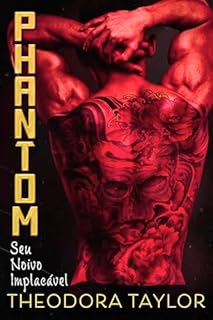 Livro PHANTOM: Seu Noivo Implacável (Tríade Implacável Livro 5)
