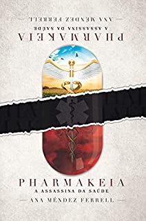 Livro Pharmakeia: a assassina da saúde