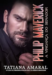 Livro Philip Maverick: A vingança do Senador (Homens do poder)