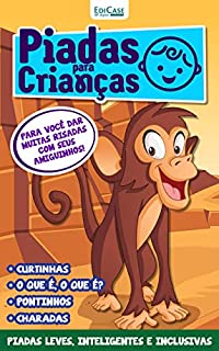 Livro Piadas Para Crianças Ed. 101 - Curtinhas, O que é, o que é? E Charadas (EdiCase Digital)