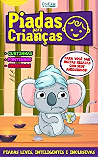 Livro Piadas Para Crianças Ed. 108 - PIADAS LEVES, INTELIGENTES E INCLUSIVAS (EdiCase Digital)