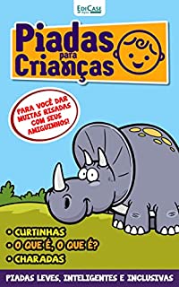 Livro Piadas Para Crianças Ed. 113 - PIADAS LEVES, INTELIGENTES E INCLUSIVAS (EdiCase Digital)