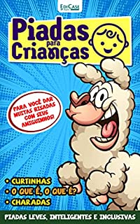 Piadas Para Crianças Ed. 116 - PIADAS LEVES, INTELIGENTES E INCLUSIVAS