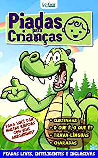 Piadas Para Crianças Ed. 93 - Curtinhas, O que é, o que é? E Charadas (EdiCase Publicações)