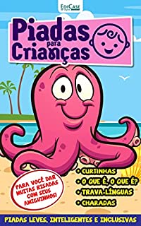 Piadas Para Crianças Ed. 95 - Curtinhas, O que é, o que é? E Charadas (EdiCase Publicações)