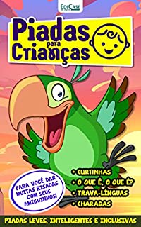 Piadas Para Crianças Ed. 97 - Curtinhas, O que é, o que é? E Charadas (EdiCase Publicações)