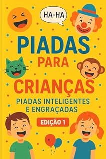 Livro Piadas Para Crianças: Piadas Inteligentes e Engraçadas - Edição 1