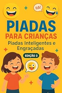 Livro Piadas Para Crianças: Piadas Inteligentes e Engraçadas - Edição 3