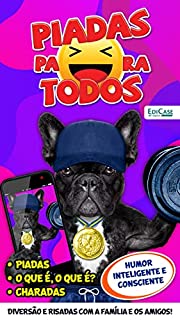 Piadas Para Todos Ed. 79 - Humor Inteligente e Consciente (EdiCase Digital)