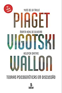 Livro Piaget, Vigotski, Wallon: Teorias psicogenéticas em discussão