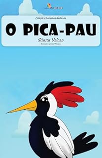 Livro O PICA PAU– Vol33: O PICA PAU– Vol33 (Coleção Primeiras Leituras)