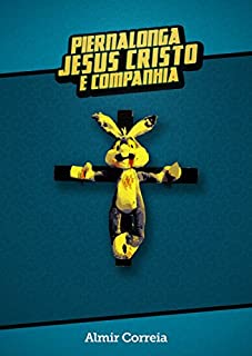 Livro PIERNALONGA JESUS CRISTO E COMPANHIA