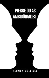 Livro Pierre ou as ambigüidades: Um romance psicológico sobre a verdade e o engano