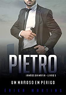 Livro Pietro - Um mafioso em perigo (Irmãos da Máfia Livro 5)