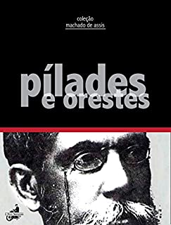 Livro Pílades e Orestes (Contos de Machado de Assis)