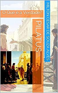 Livro Pilatus: O Que é a Verdade?