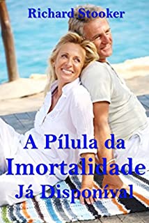 Livro A Pílula da Imortalidade - Já Disponível