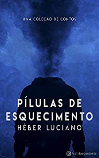 Livro Pílulas de Esquecimento