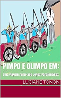 Livro Pimpo e Olimpo em:: Uma viagem rumo aos Jogos Paralímpicos
