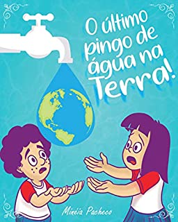 Livro O ÚLTIMO PINGO DE ÁGUA DA TERRA