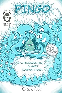 Livro Pingo: A felicidade flui, quando compartilhada.