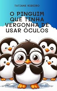 Livro O pinguim que tinha vergonha de usar óculos