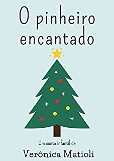 Livro O pinheiro encantado (Infantil)