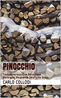 Livro Pinocchio: Traduzione evolutiva-Portoghese Florangela Margherita Serafin de Souza (Collezione Variari Vol. 1) (Italian Edition)