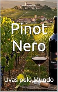Livro Pinot Nero: Uvas pelo Mundo (Wines of the World: Italy)